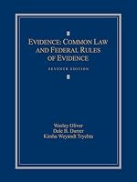 Evidence: Common Law and Federal Rules of Evidence 1632809478 Book Cover