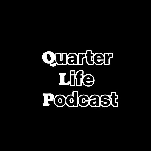 Couverture de Quarter Life Podcast