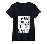 Photo Gallery donna it s an adelina thing you wouldn t understand first name maglietta con collo a v Photo Gallery donna it s an adelina thing you wouldn t understand first name maglietta con collo a v