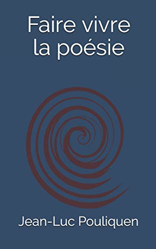 Faire vivre la poésie (French Edition)