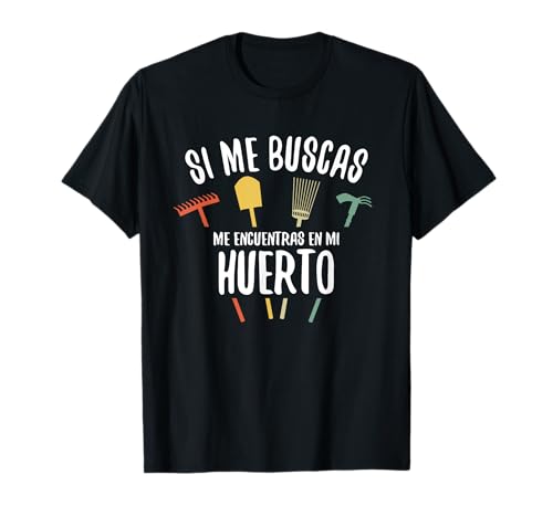 Frase divertida huerta huerto jardinería t-shirt