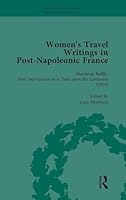 Women's Travel Writings in Post-Napoleonic France, Part I Vol 1 1138766607 Book Cover