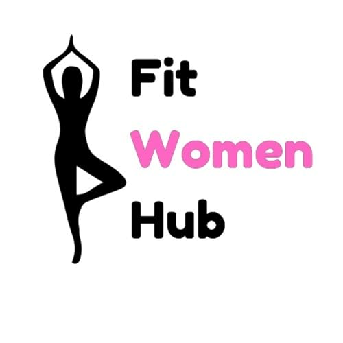 The Fit Women Hub - Fat Loss for Women Podcast Por Sectet arte de portada