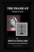 The Frame-Up a Murder in Visalia 0692119701 Book Cover