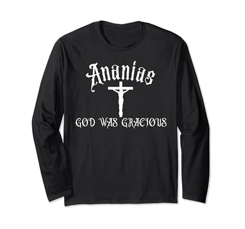 Biblical Names Ananias God Was Gracious Personalized Name Long Sleeve