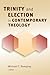 Trinity and Election in Contemporary Theology