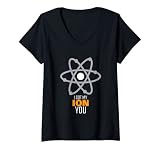 Damen I Got My Ion You T-Shirt Chemie Physik Science Pun Tee T-Shirt mit V-Ausschnitt