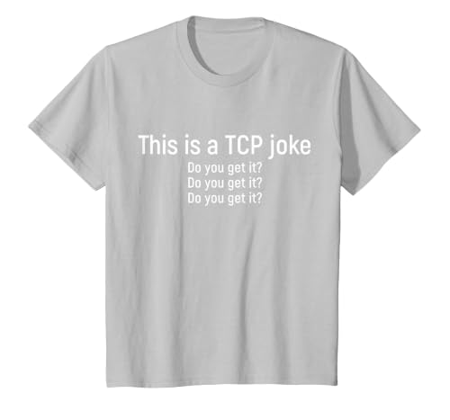 Funny Network Engineer TCP Package Joke T-Shirt, Youth, Silver Grey, 2T