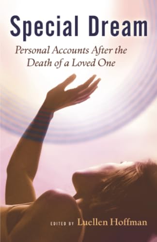 Special Dream: Personal Accounts After the Death of a Loved One