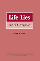 Life-Lies and Self-Deception 1930847319 Book Cover