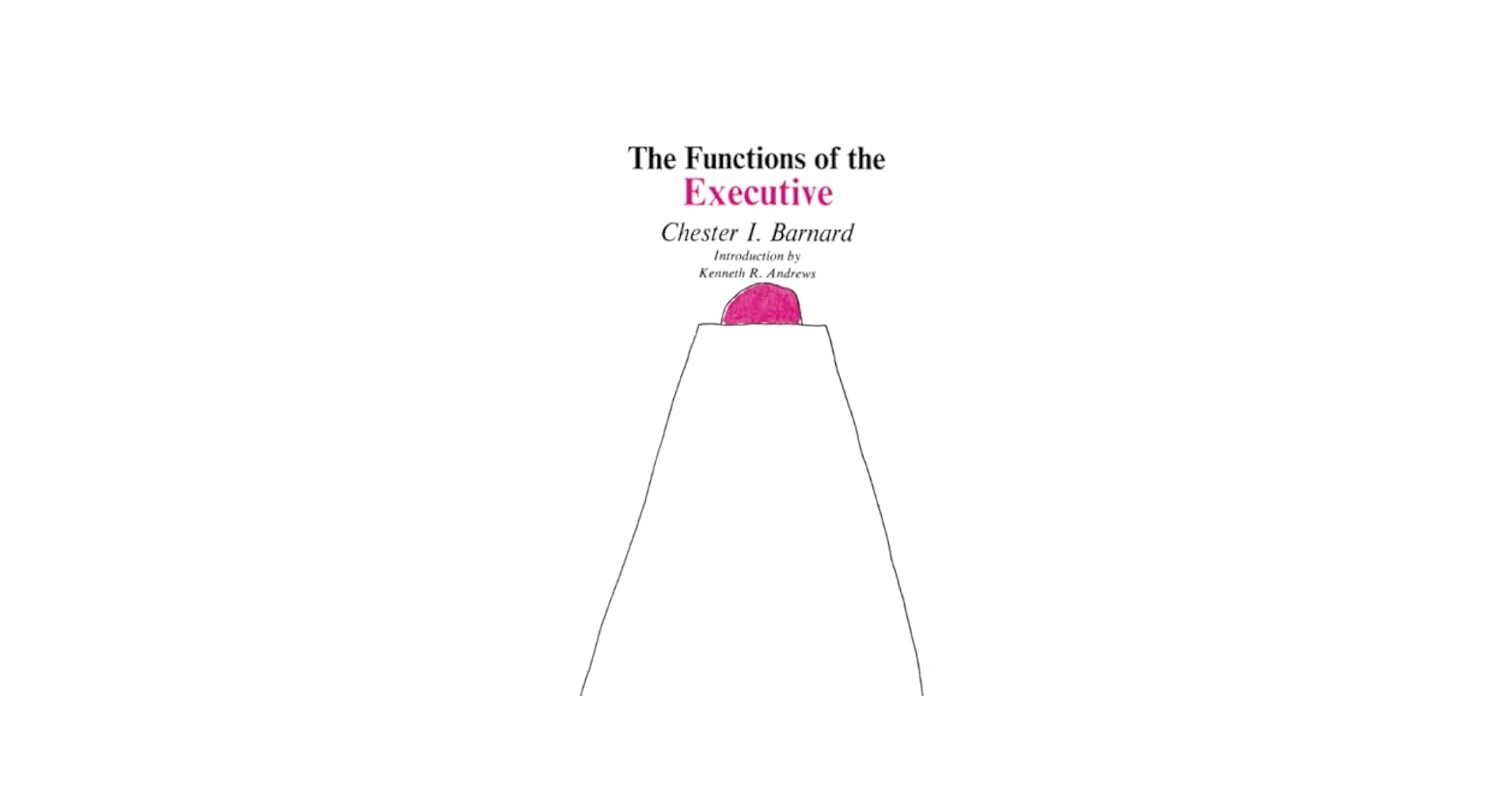 The Functions of the Executive: Thirtieth Anniversary