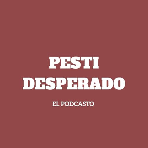 『Pesti Desperado: El Podcasto』のカバーアート