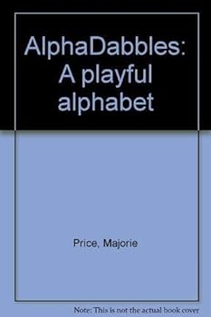Paperback AlphaDabbles: A playful alphabet Book