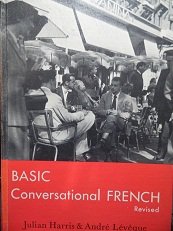 Basic Conversational French Revised B00BRPQFEM Book Cover