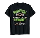 Photo Gallery survival is a lifestyle bushcraft is the art bushcraft maglietta Photo Gallery survival is a lifestyle bushcraft is the art bushcraft maglietta