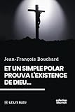  Et un simple polar prouva l\'existence de Dieu...