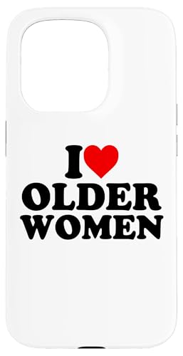 I Love Older Women Heart Carcasa para iPhone 15 Pro