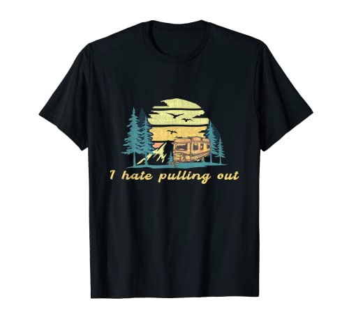 Divertido camping odio sacar vintage al aire libre RV remolque Camiseta