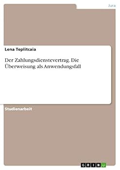 Paperback Der Zahlungsdienstevertrag. Die Überweisung als Anwendungsfall [German] Book