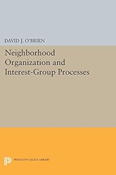 Paperback Neighborhood Organization and Interest-Group Processes Book