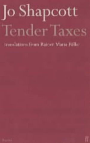 Tender Taxes: Translations from Rainer Maria Rilke
