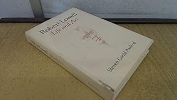 Robert Lowell: Life and Art