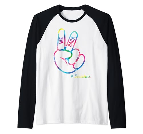 We Back First Day of School Back To School Tie-dye Teacher Raglan Baseball Tee