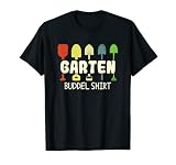 Gärtner Gartenhemd Gartenarbeit Hobbygärtner Garten Buddel T-Shirt