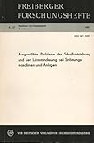 Ausgewählte Probleme der Schallentstehung und der Lärmminderung bei Strömungsmaschinen und Anlage;(= Freiberger Forschungshefte, A 737 - Maschinen- und Energietechnik, Grundlagen)