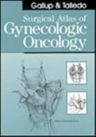 Surgical Atlas of Gynecologic Oncology 0721639801 Book Cover