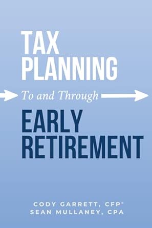 Tax Planning to and Through Early Retirement