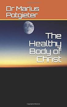 The Healthy Body of Christ