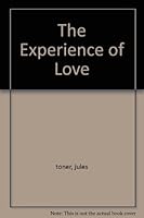 The experience of love, B0006BULIO Book Cover