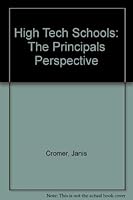 High Tech Schools: The Principals Perspective 0882101595 Book Cover