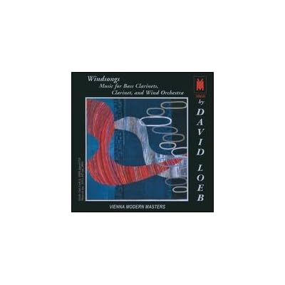 Loeb: Windsongs, Music for Bass Clarinets, Clarinet & Wind Orchestra
