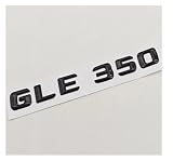 1pcs 3D ABS Car Letters Logo GLE320 GLE350 GLE400 GLE450 Rear Trunk Badge Sticker Emblem GLE Class Accessories(GLE 350 Black)