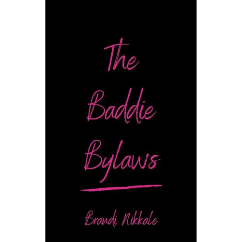 The Baddie Bylaws Audiobook By Brandi Nikkale cover art