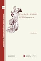 Pan a Franchi Le Rubicon: Enquete Sur Le Dieu-Bouc Romain (French Edition) 2503618480 Book Cover
