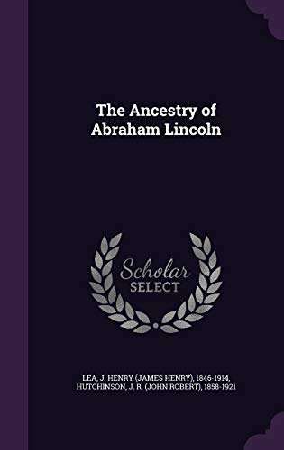 The Ancestry of Abraham Lincoln 1354269071 Book Cover