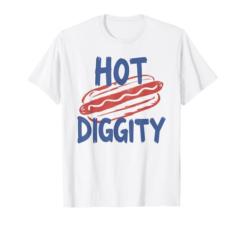 Hot Diggity Hot Dog BBQ 4th of July Party USA American Pride T-Shirt