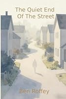 The Quiet End Of The Street 1764611527 Book Cover