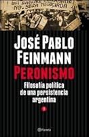 Peronismo: Filosofía política de una persistencia argentina, tomo 2 9504927602 Book Cover