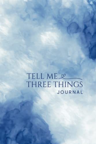 Tell Me Three Things Journal: 6x9 | Full Color