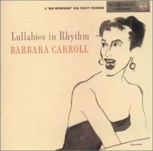BARBARA CARROLL - Lullabies In Rhythm - Disque CD