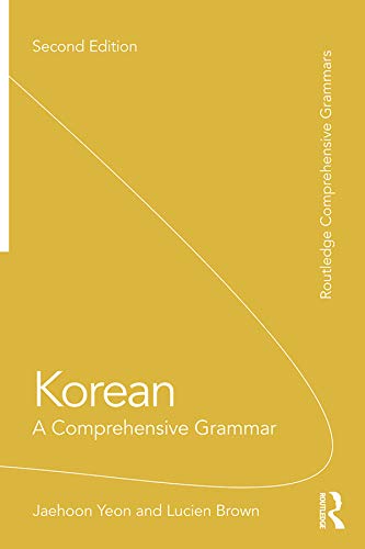 Korean: A Comprehensive Grammar (Routledge Comprehensive Grammars)
