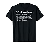Soul Sisters Definition Sisters Cute Couple T-Shirt