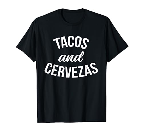 Tacos & Cervezas Tacos Divertidos Lindos Amantes De La Cerveza De Taco Camiseta