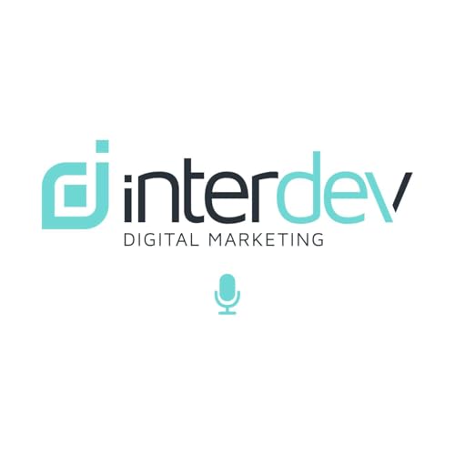 Inter-Dev Digital Marketing Podcast, Hosted by CEO Aia Laser Podcast Por Inter-Dev B2B Digital Marketing Agency arte de portada