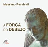  A Força do Desejo