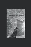 The Keeper of the Key (Portals Series) 1688322760 Book Cover